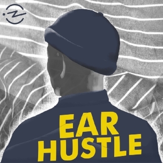 Ear Hustle podcast